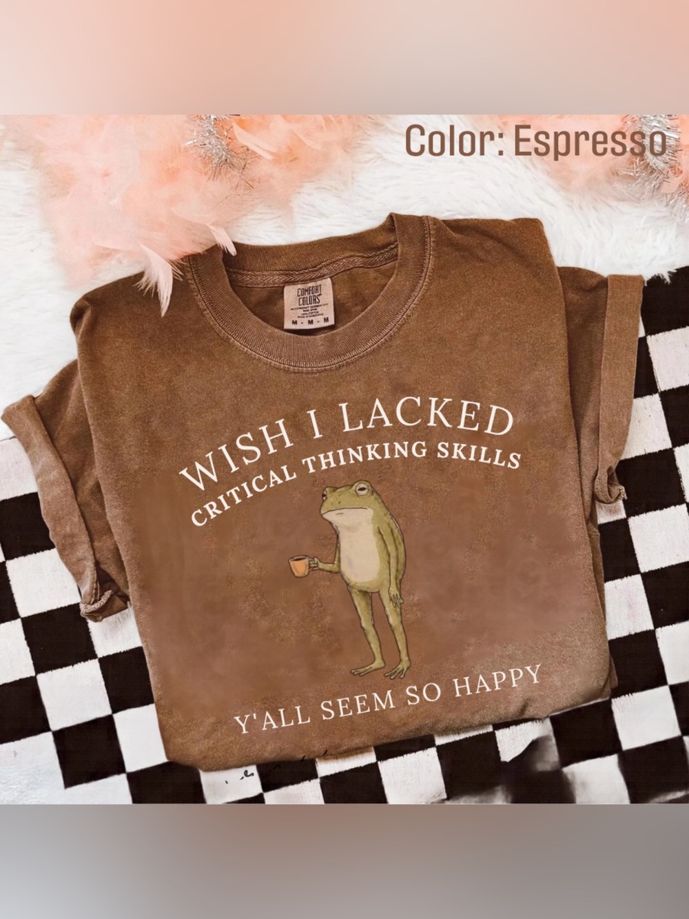 Espresso Frog Graphic Tee - Wish I Lacked Critical Thinking Skills shirt